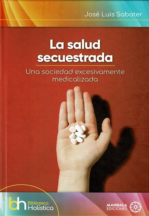 LA salud secuestrada Tapa dura