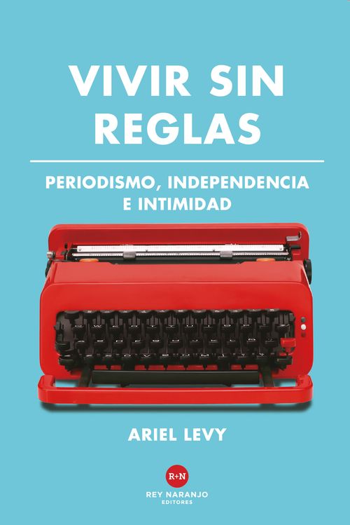 Vivir sin reglas