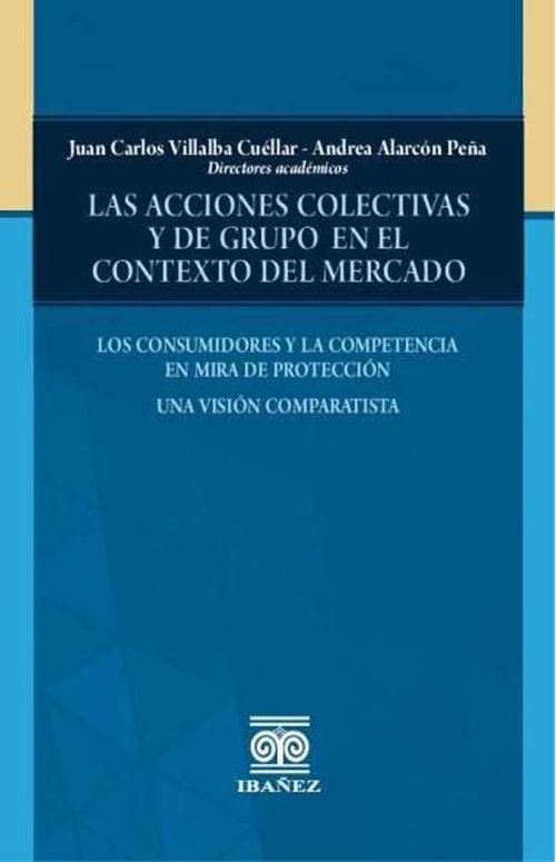 Las acciones colectivas y de grupo en el contexto del mercado