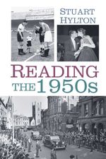 bw-reading-in-the-1950s-the-history-press-9780752497198