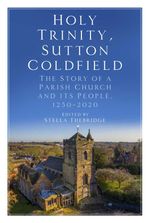 bw-holy-trinity-sutton-coldfield-the-history-press-9780750995443