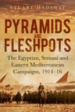 bw-pyramids-and-fleshpots-spellmount-9780750958080