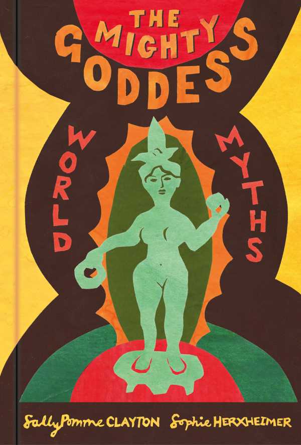 bw-the-mighty-goddess-the-history-press-9781803992983
