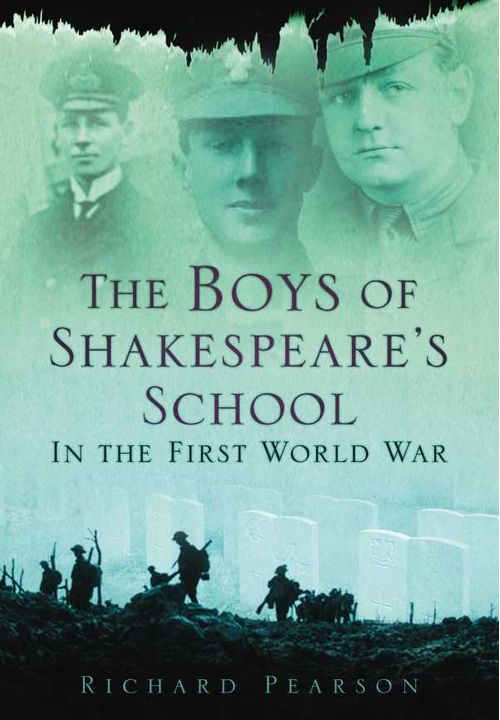 The Boys of Shakespeares School in the First World War