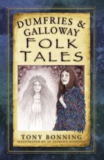 bw-dumfries-and-galloway-folk-tales-the-history-press-9780750969376