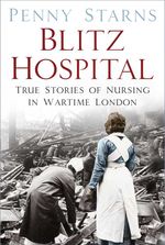 bw-blitz-hospital-the-history-press-9780750990318