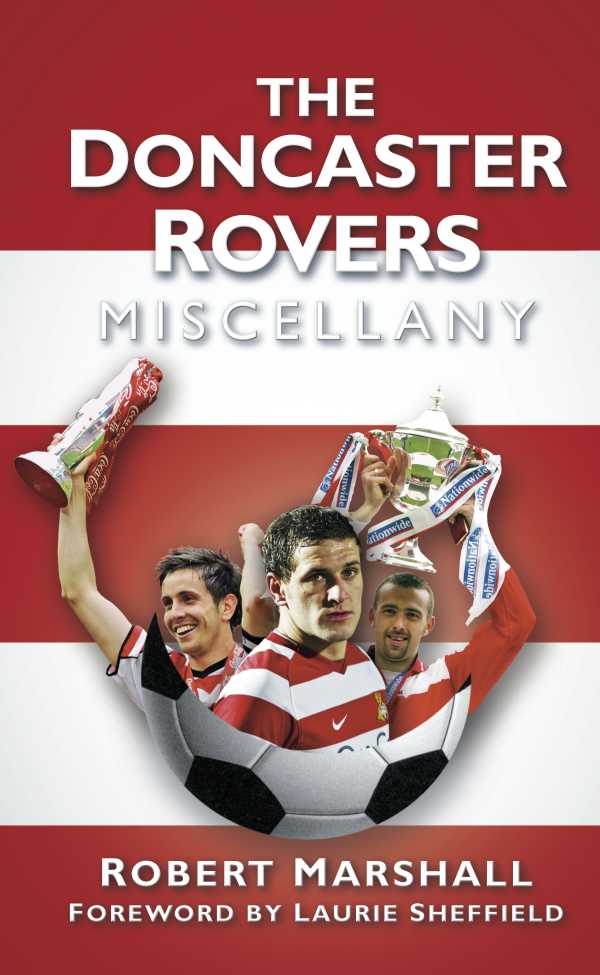 bw-the-doncaster-rovers-miscellany-the-history-press-9780750983846