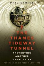 bw-the-thames-tideway-tunnel-the-history-press-9780750991087