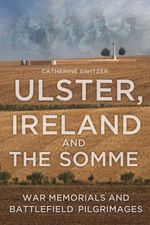 bw-ulster-ireland-and-the-somme-thp-ireland-9780752490335