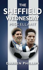 bw-the-sheffield-wednesday-miscellany-the-history-press-9780750984003