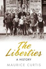 bw-the-liberties-thp-ireland-9780752490328