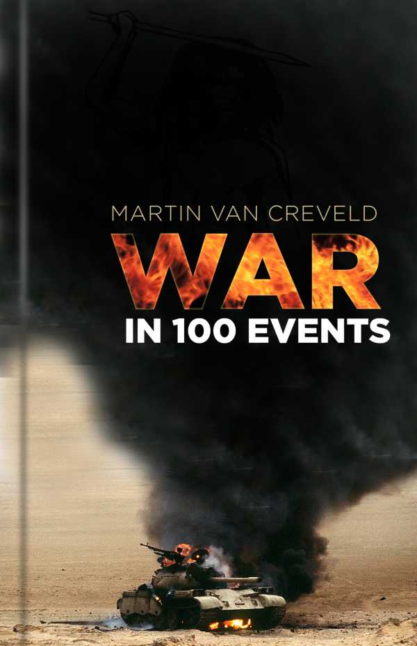 bw-war-in-100-events-the-history-press-9780750985321