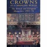 bw-crowns-in-a-changing-world-the-history-press-9780752499277