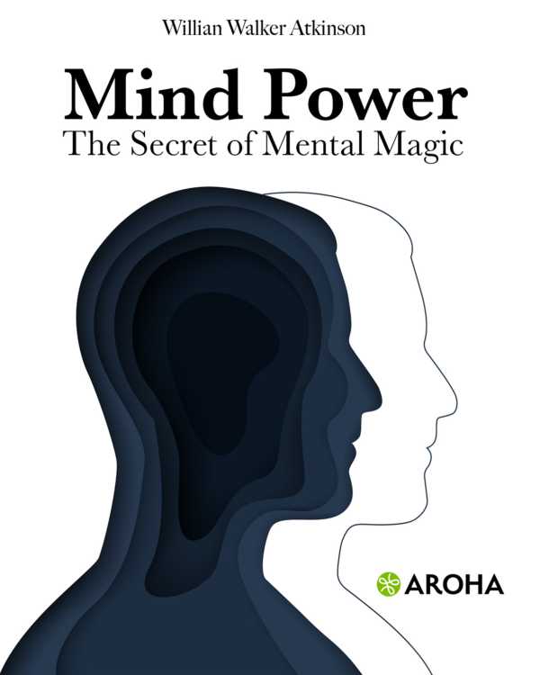bw-mind-power-the-secret-of-mental-magic-aroha-9798312322255