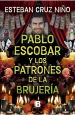 pablo-escobar-y-los-patrones-de-la-brujeria