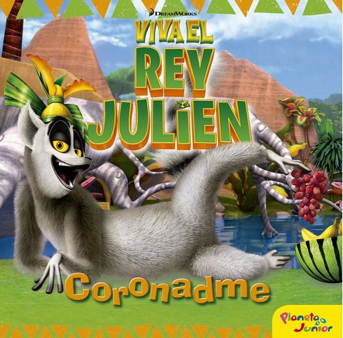 Viva el rey Julien Coronadme