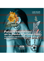 paisajes-educativos-en-la-planta-de-produccion-ficciografias-de-los-cuerpos-que-se-fabrican_f