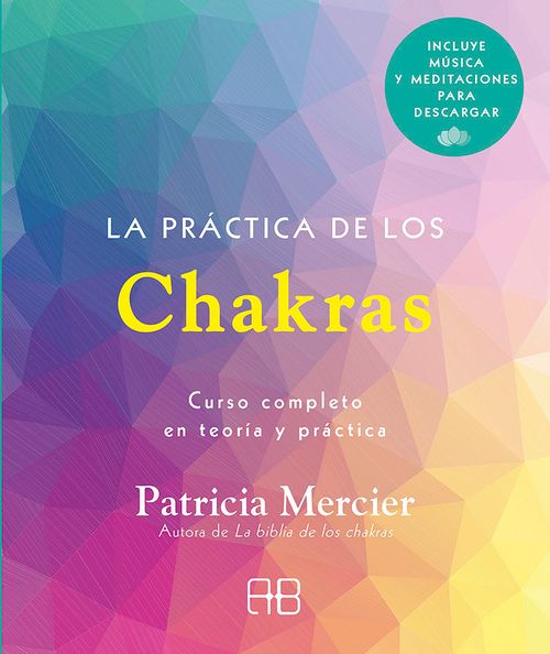 LA PRACTICA DE LOS CHAKRAS