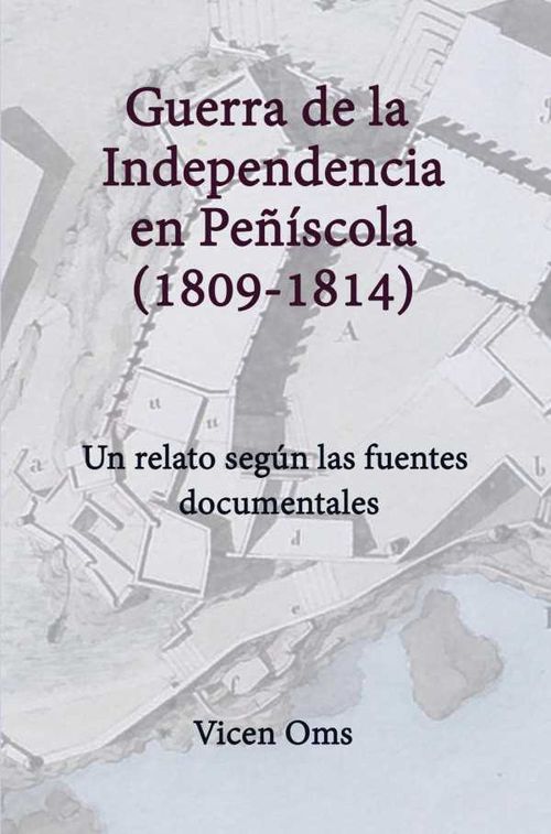 GUERRA DE LA INDEPENDENCIA EN PEÑÍSCOLA 18091814
