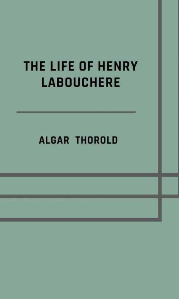 bw-the-life-of-henry-labouchere-epubli-9783819044847