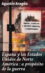 bw-espantildea-y-los-estados-unidos-de-norte-ameacuterica-a-propoacutesito-de-la-guerra-good-press-8596547852124