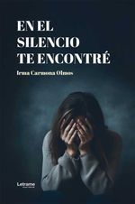 bw-en-el-silencio-te-encontreacute-letrame-grupo-editorial-9788410899476