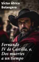 bw-fernando-iv-de-castilla-o-dos-muertes-a-un-tiempo-good-press-8596547866244