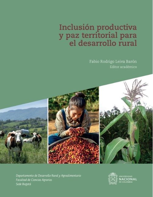 Inclusión productiva y paz territorial para el desarrollo rural