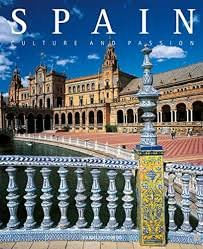 SPAIN CULTURE AND PASSION