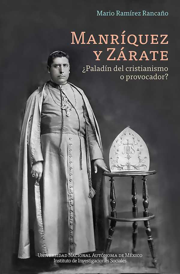 bw-manriacutequez-y-zaacuterate-iquestpaladiacuten-del-cristianismo-o-provocador-unam-instituto-de-investigaciones-sociales-9786073080255