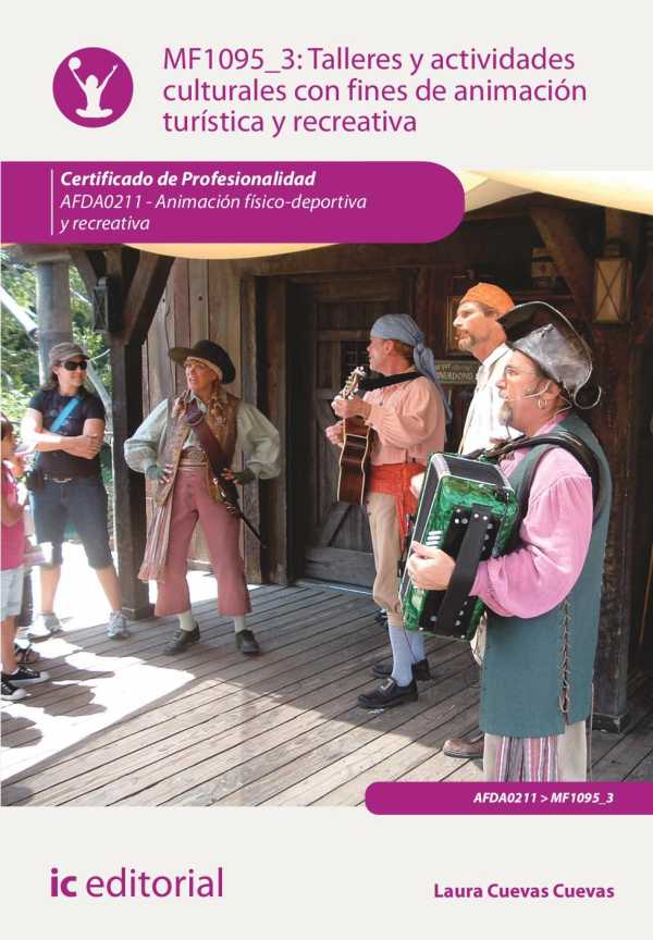 bw-talleres-y-actividades-culturales-con-fines-de-animacioacuten-turiacutestica-y-recreativa-afda0211-ic-editorial-9788411845205