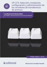 bw-seleccioacuten-instalacioacuten-configuracioacuten-y-administracioacuten-de-los-servidores-de-transferencia-de-archivos-ifct0509-ic-editorial-9788411845229