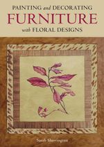 bw-painting-and-decorating-furniture-with-floral-designs-the-crowood-press-9780719844713