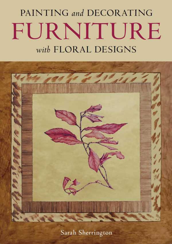 bw-painting-and-decorating-furniture-with-floral-designs-the-crowood-press-9780719844713