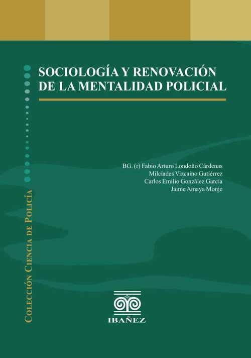 Sociolog?a y renovaci?n de la mentalidad policial