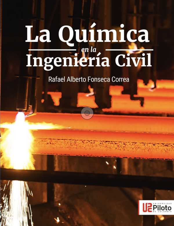 bw-la-quiacutemica-en-la-ingenieriacutea-civil-universidad-piloto-de-colombia-9786287704053