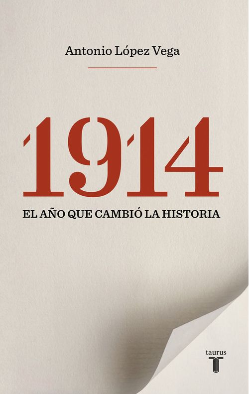 1914 El ano que cambio la historia