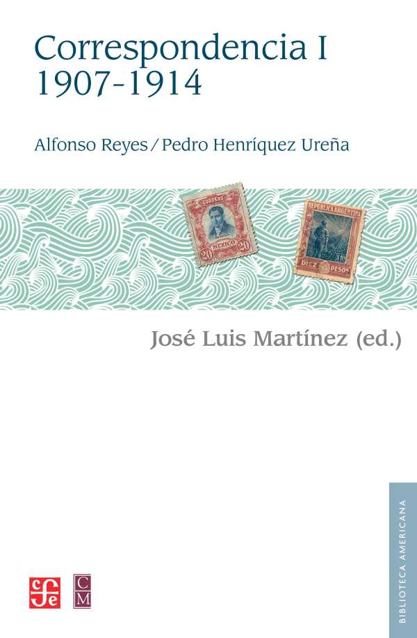 bw-alfonso-reyes-pedro-henriacutequez-urentildea-correspondencia-i-19071914-fondo-de-cultura-econmica-9786071671721