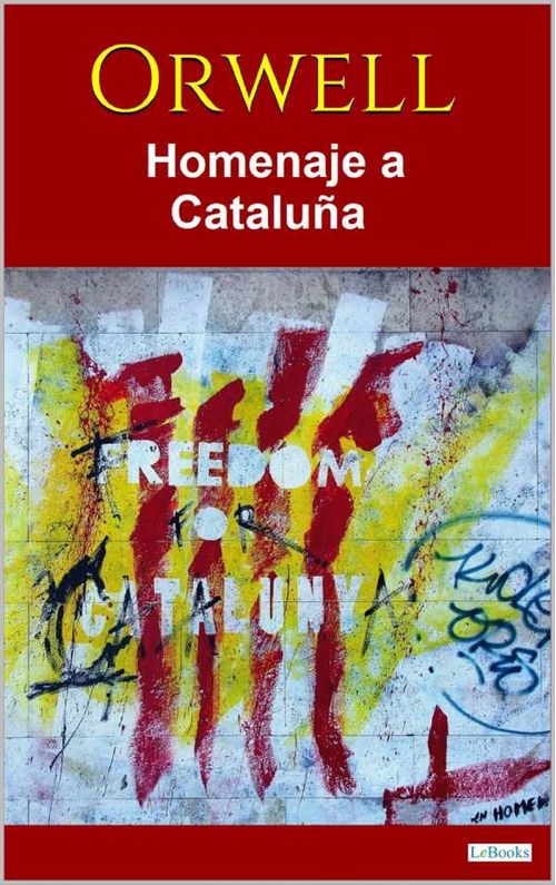 HOMENAJE A CATALUNA ORWELL