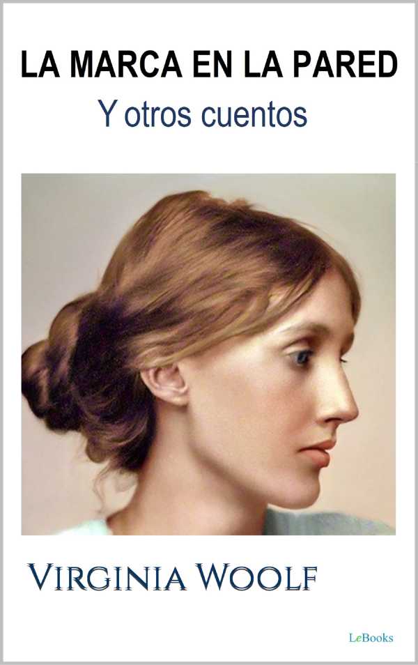 bw-la-marca-en-la-pared-y-otros-cuentos-lebooks-editora-9786558941613