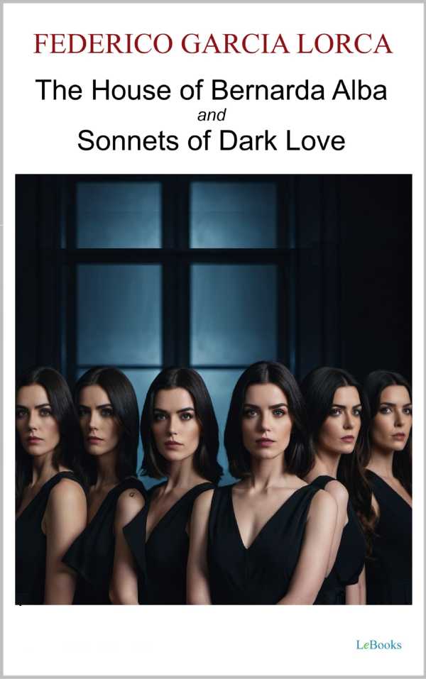 bw-the-house-of-bernarda-alba-and-sonnets-of-dark-love-lebooks-editora-9786558946052