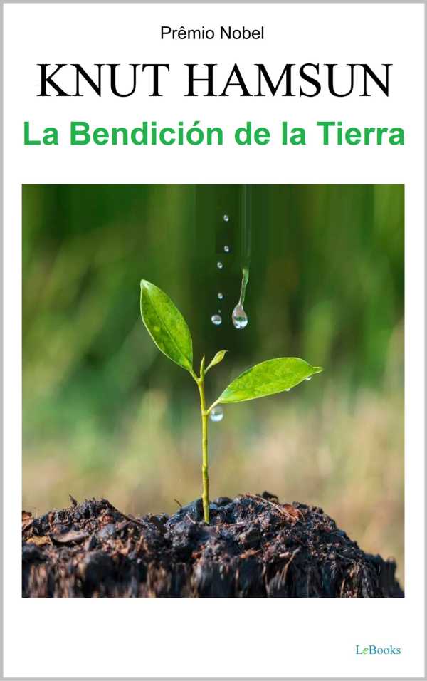bw-la-bendicioacuten-de-la-tierra-knut-hamsun-lebooks-editora-9786558946380