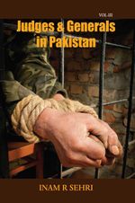 bw-judges-and-generals-in-pakistan-20112016-volume-iii-grosvenor-house-publishing-9781781482353