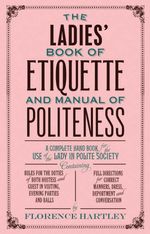 bw-the-ladies-book-of-etiquette-and-manual-of-politeness-hesperus-press-ltd-9781780943862