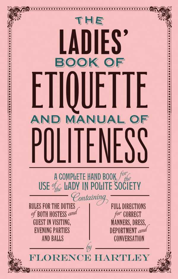 bw-the-ladies-book-of-etiquette-and-manual-of-politeness-hesperus-press-ltd-9781780943862