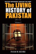bw-the-living-history-of-pakistan-20112013-grosvenor-house-publishing-9781803810669