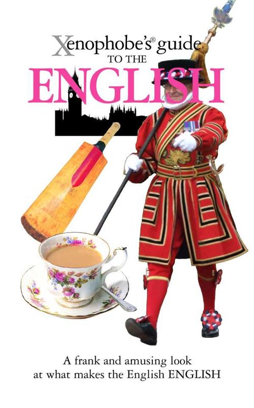 The Xenophobes Guide to the English