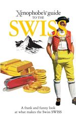bw-the-xenophobes-guide-to-the-swiss-xenophobes-guides-9781908120908