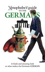 bw-the-xenophobes-guide-to-the-germans-xenophobes-guides-9781908120427