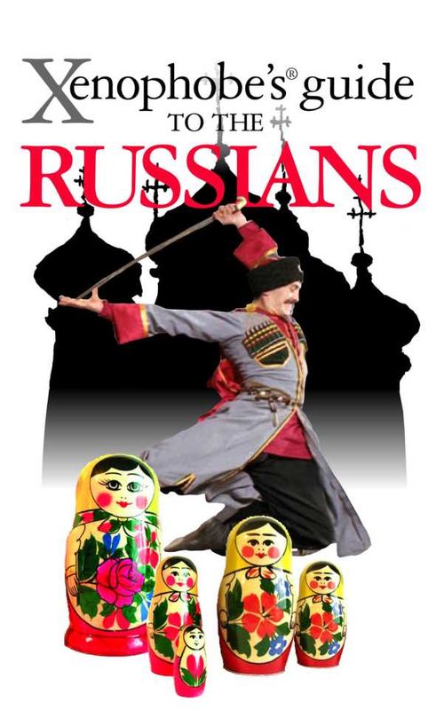 The Xenophobes Guide to the Russians